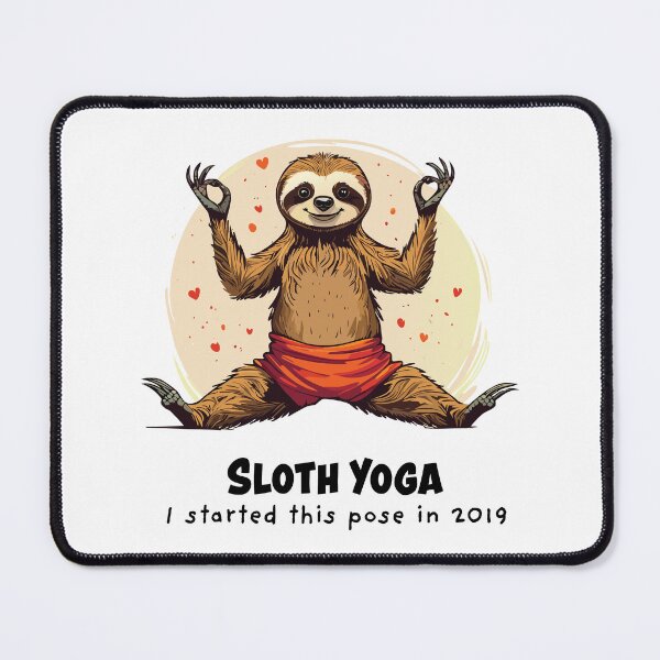 Item preview, SLOTH YOGA I started this pose in 2019 designed and sold by FoxWink Inc.