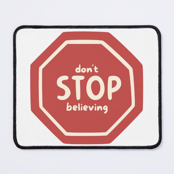 Item preview, Don't stop believing designed and sold by catiemo.