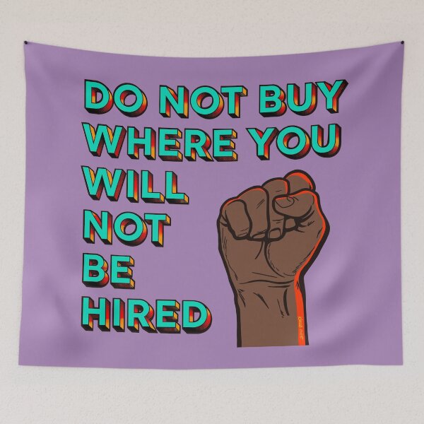Item preview, Do Not Buy Where You Will Not Be Hired designed and sold by KerlZ.