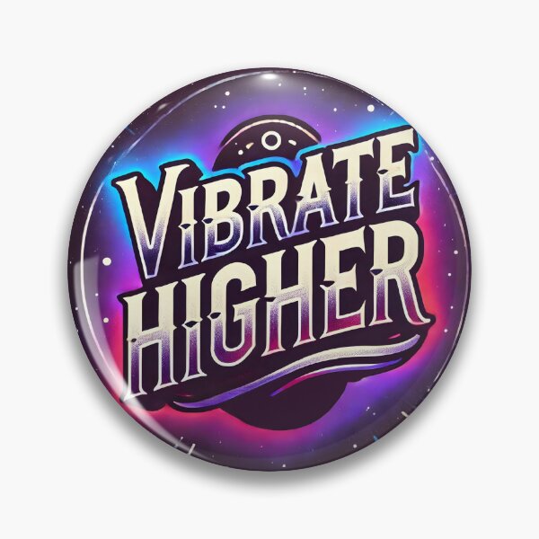 Item preview, Vibrate Higher designed and sold by Exist2Live.