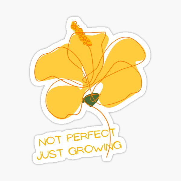 Item preview, Not Perfect, Just Growing designed and sold by DesertRoseDesign.