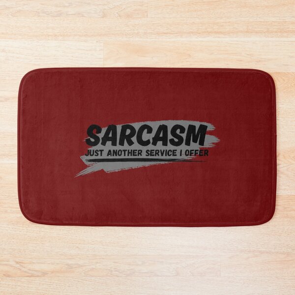 Item preview, Sarcasm: Just Another Service I Offer Design designed and sold by SarcastikTeez.