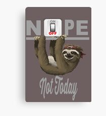 Cute Lazy Sloth says Not Today Canvas Print