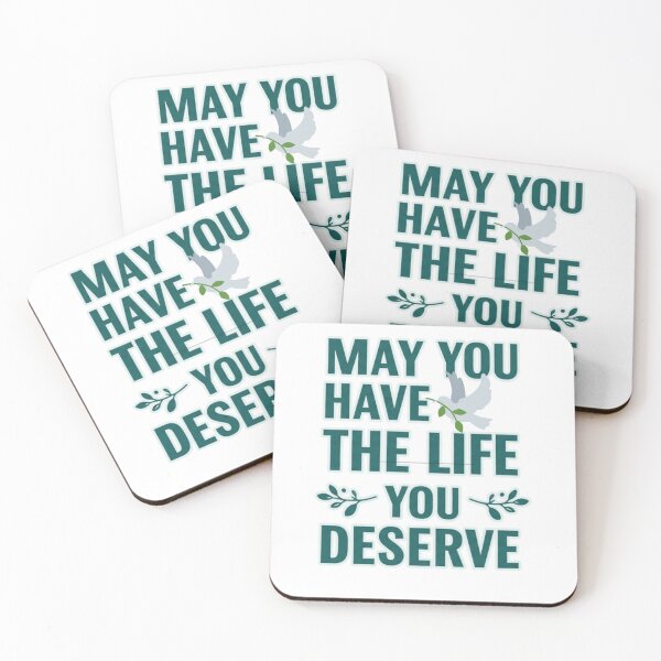 Item preview, May you have the life you deserve designed and sold by FitEnvy.