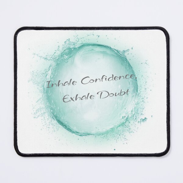 Item preview, Inhale Confidence, Exhale Doubt designed and sold by DesertRoseDesign.