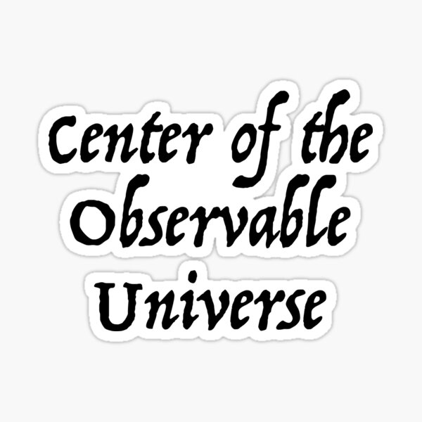 Item preview, Center of the observable universe designed and sold by Unlimitid.