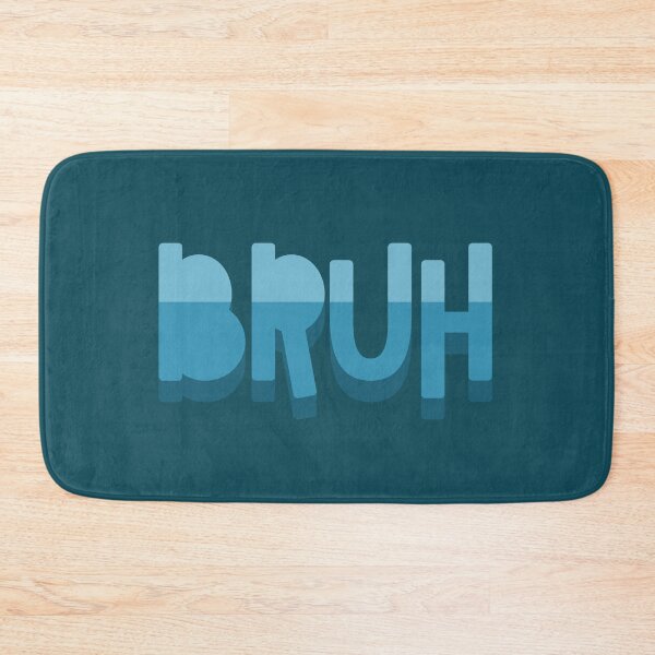 Item preview, Bruh designed and sold by NosandEdgy.