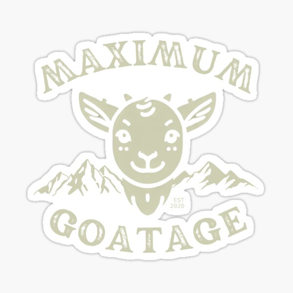 Item preview, Maximum Goatage designed and sold by pUNKnown.