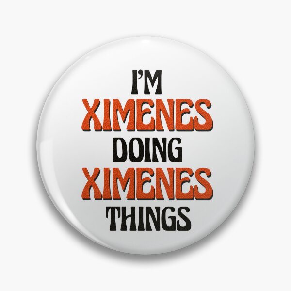 Item preview, I'm Ximenes Doing Ximenes Things designed and sold by Oussinc.