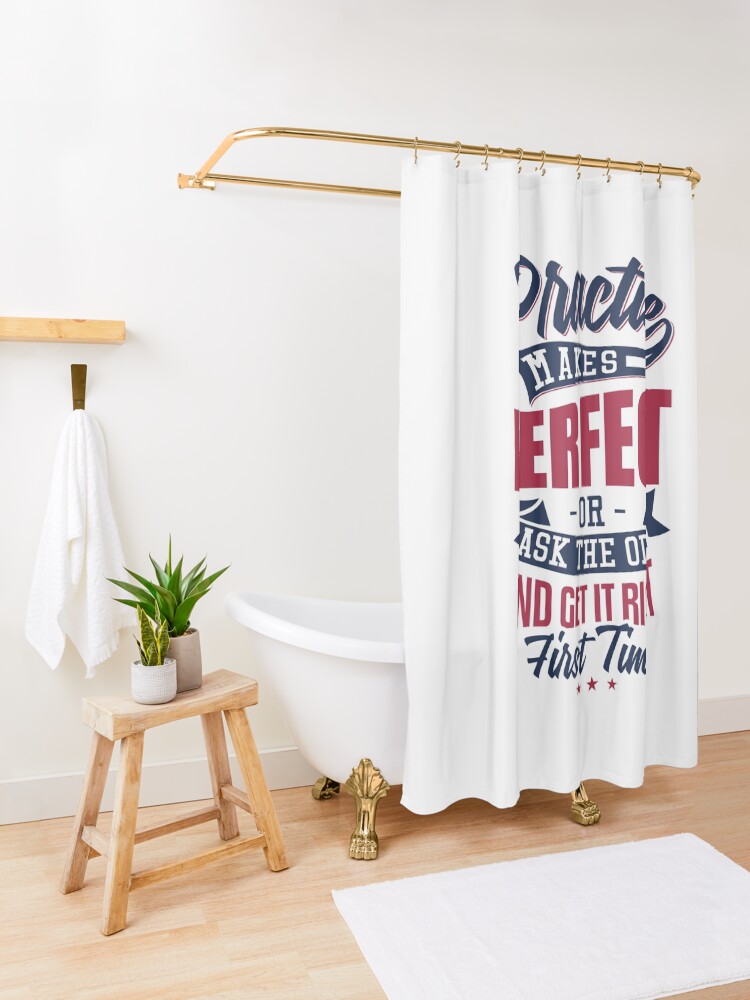 Alternate view of Practice makes Perfect - Or Ask The ODP And Get It Right First Time Shower Curtain