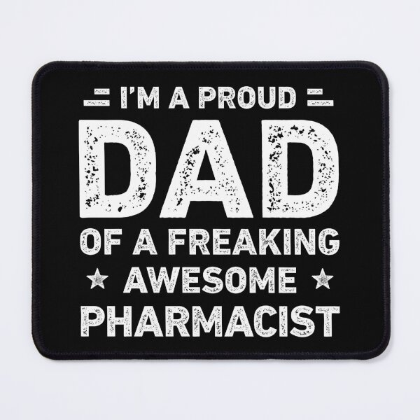 Item preview, Proud Dad Of A Freaking Awesome Pharmacist Funny Pharmacist designed and sold by RareBunny.