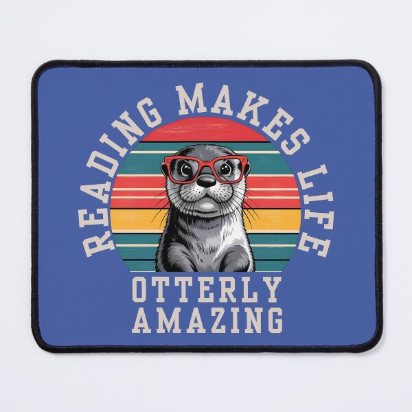 Item preview, Reading Makes Life Otterly Amazing designed and sold by The magic Yellow bus.