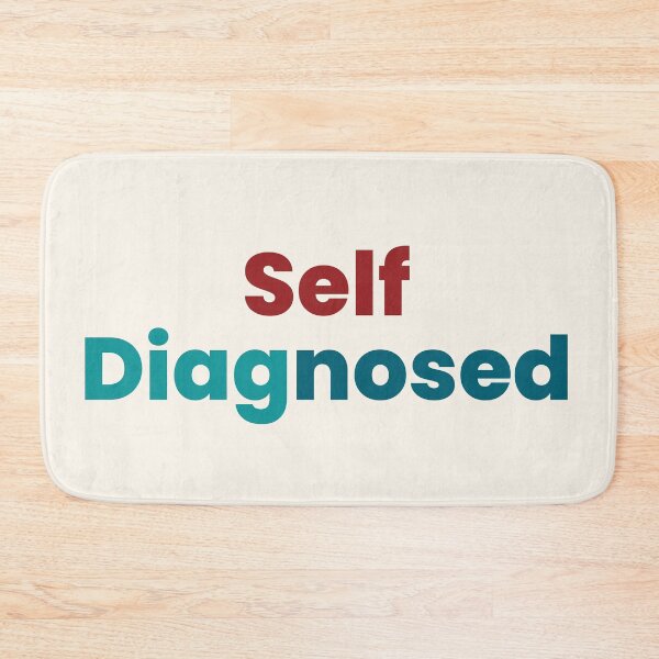 Item preview, Self Diagnosed designed and sold by lisajaynemurray.