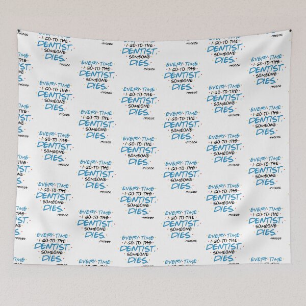 Item preview, Every time I go to the dentist, someone dies. -Phoebe, FRIENDS designed and sold by Sticker Up.
