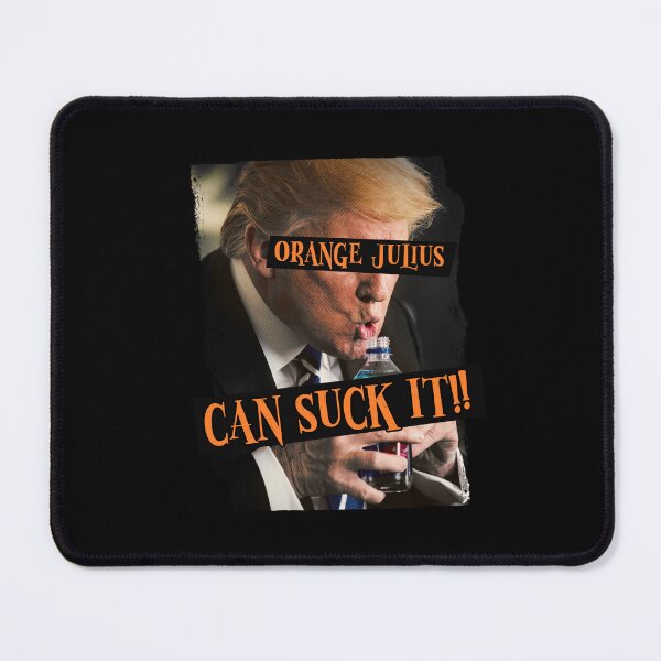 Item preview, Orange Julius Can Suck It!! designed and sold by PixelPusher99.