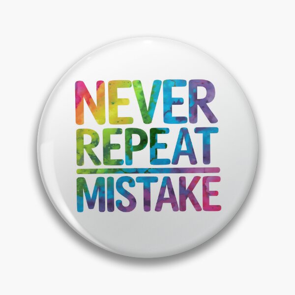 Item preview, Never repeat a mistake designed and sold by nimmitrends.