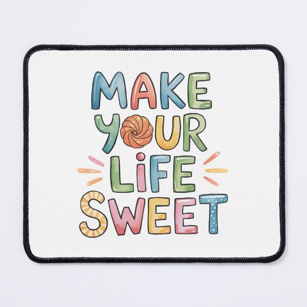 Item preview, Make your life sweet designed and sold by nimmitrends.