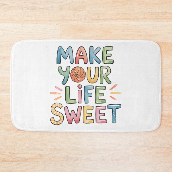 Item preview, Make your life sweet designed and sold by nimmitrends.