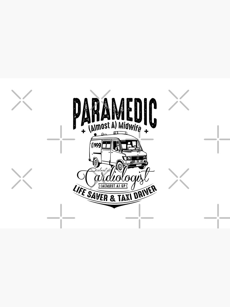Paramedic - Life Saver and Taxi Driver by snibbo71