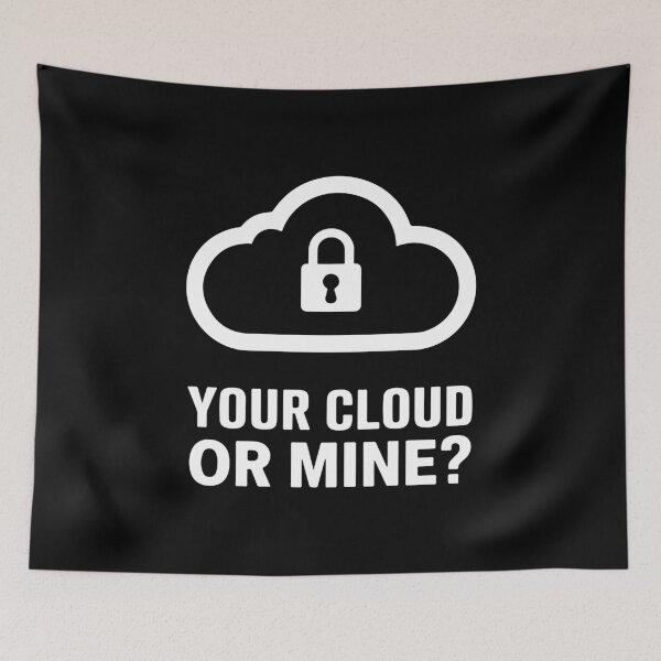 Item preview, Your Cloud Or Mine? designed and sold by TrippyOutfitter.