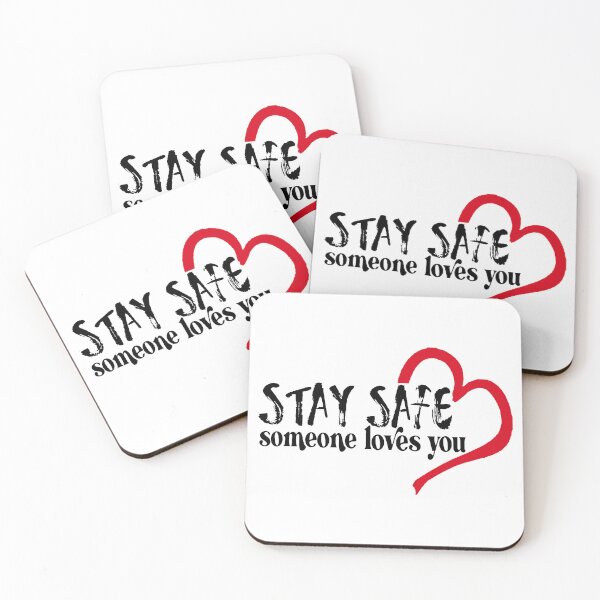 Item preview, Stay Safe; Someone Loves You; designed and sold by StickerApe.