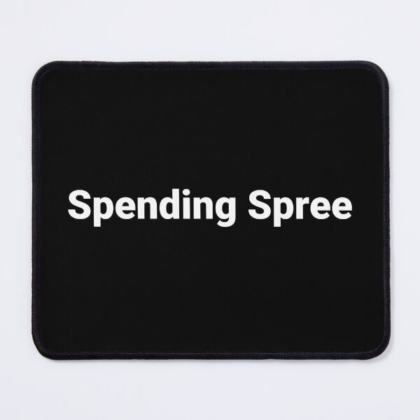 Item preview, Spending Spree designed and sold by Text-based T-Shirts and Gifts.