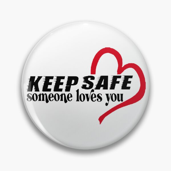 Item preview, Keep Safe; Someone Loves You; designed and sold by StickerApe.