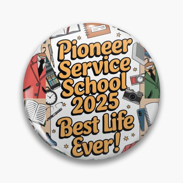 Item preview, Pioneer Service School 2025 - best life ever! designed and sold by CAISHEM DESIGNS.