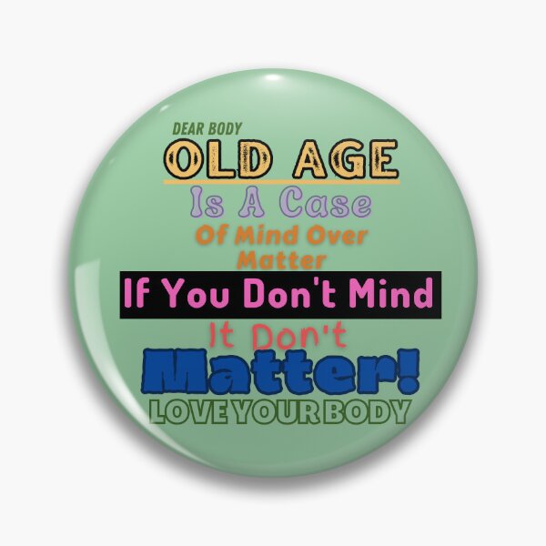 Item preview, Mental Health Healthy Living  And Wellness Lifestyle-"Old Age Is A Case..." designed and sold by Old Age Ain't For Sissies!.