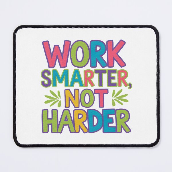 Item preview, Work smarter, not harder designed and sold by nimmitrends.