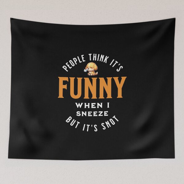 Item preview, People think it's funny when I sneeze nut it's not - funny saying designed and sold by Pflugart.
