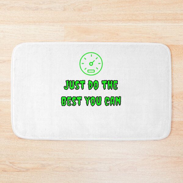 Item preview, Just do the best you can designed and sold by Fleetwood1994.
