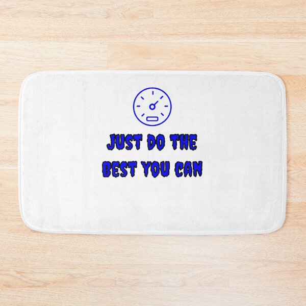 Item preview, Just do the best you can designed and sold by Fleetwood1994.