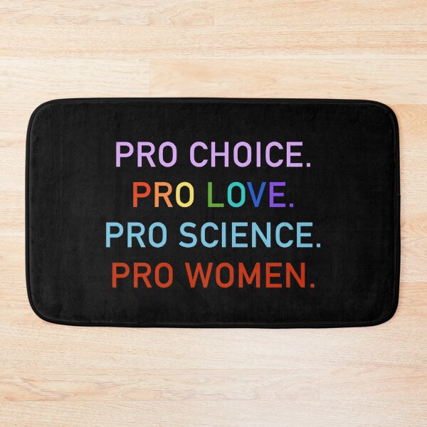 Item preview, Pro Choice. Pro Love. Pro science. Pro women  designed and sold by nukartDesigns.