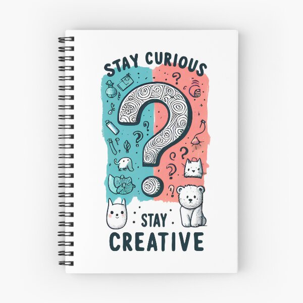Item preview, Stay Curious, Stay Creative designed and sold by Animal-Mania.