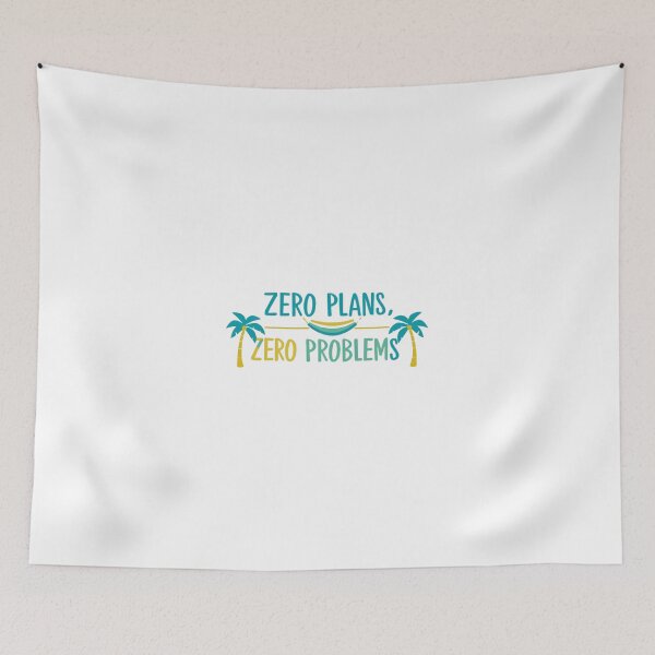 Item preview, Zero plans, zero problems – The relaxed life designed and sold by StormArte.