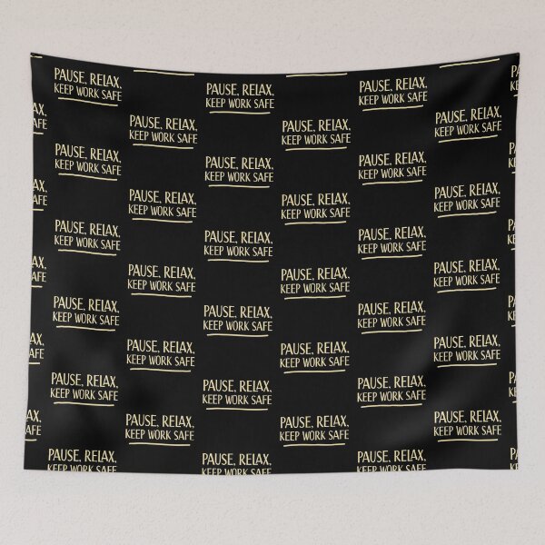 Item preview, Pause relax keep work safe designed and sold by jazzydevil.