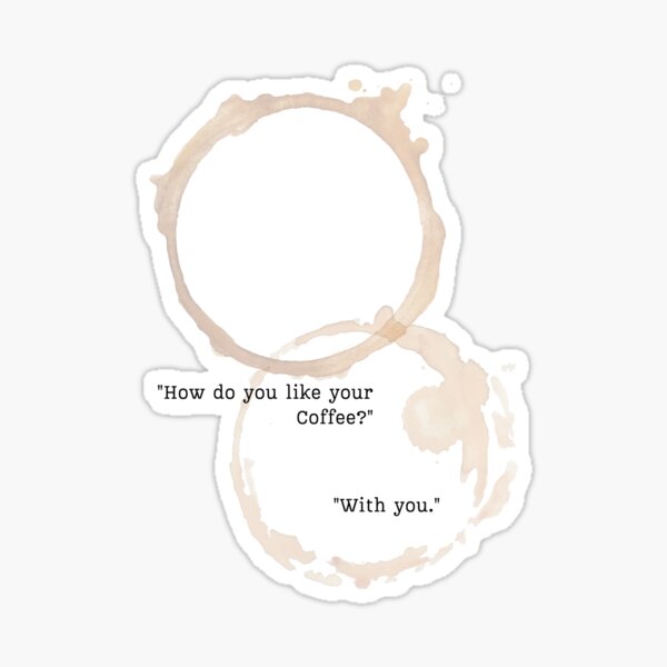 Item preview, How do you like your coffee? designed and sold by PawPrints-uk.