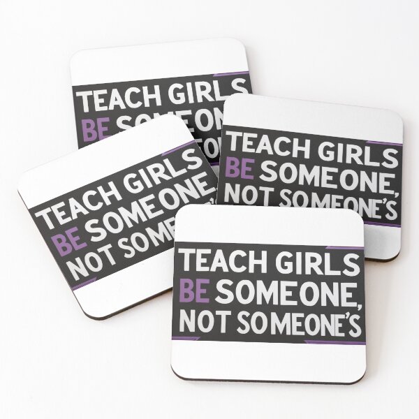 Item preview, Teach girls to be somebody, not somebody's property designed and sold by StormArte.