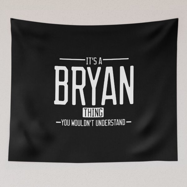 Item preview, It's a Bryan thing funny last name family reunion personalized gift designed and sold by 9X FR.