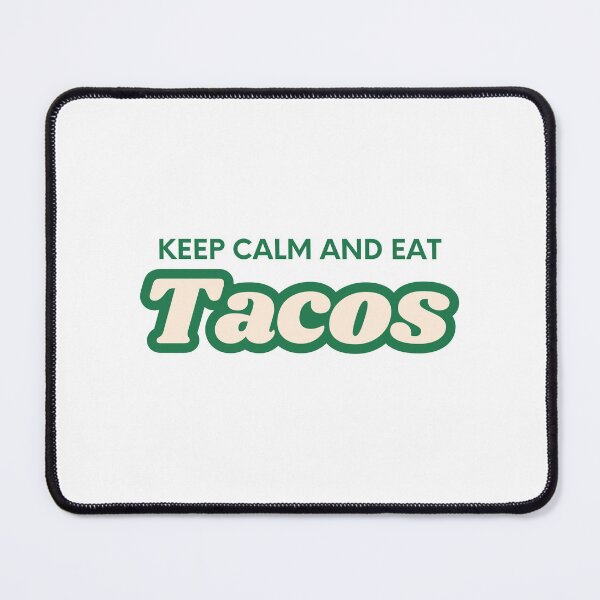 Item preview, Keep Calm and Eat Tacos - Taco Quote Typography designed and sold by Tom-Johnson.