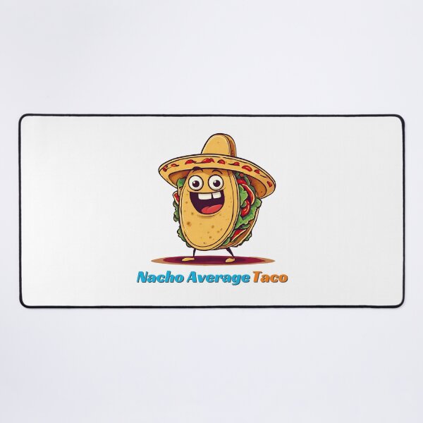 Item preview, Nacho Average Taco - Cartoon Taco Quote 2 designed and sold by Tom-Johnson.