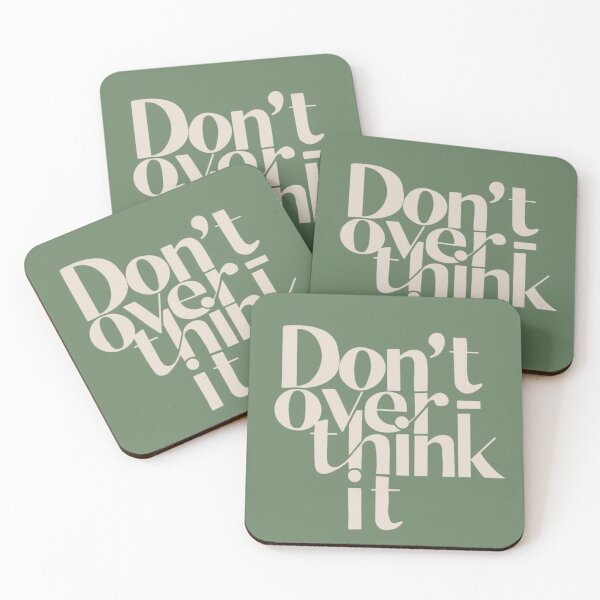 Item preview, DON'T OVER THINK IT designed and sold by Roseareroses.