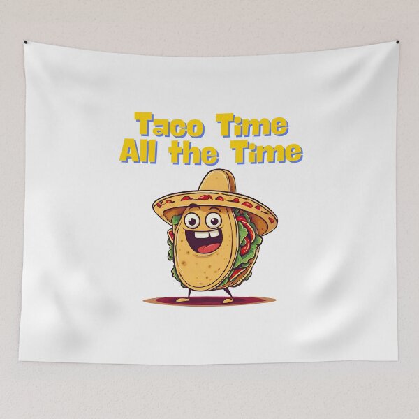 Item preview, Taco Time All the Time - Cartoon Taco Slogan 1 designed and sold by Tom-Johnson.