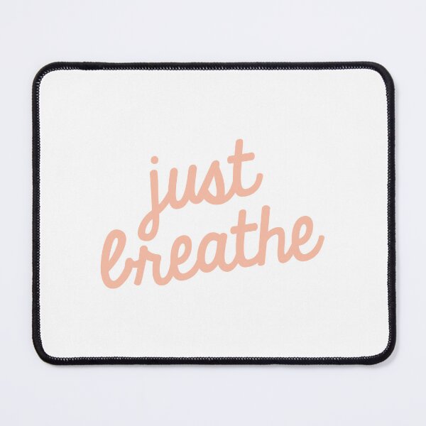 Item preview, Just Breathe designed and sold by jazzydevil.