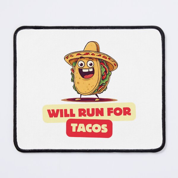 Item preview, Will Run For Tacos - Cartoon Taco Quote 1 designed and sold by Tom-Johnson.