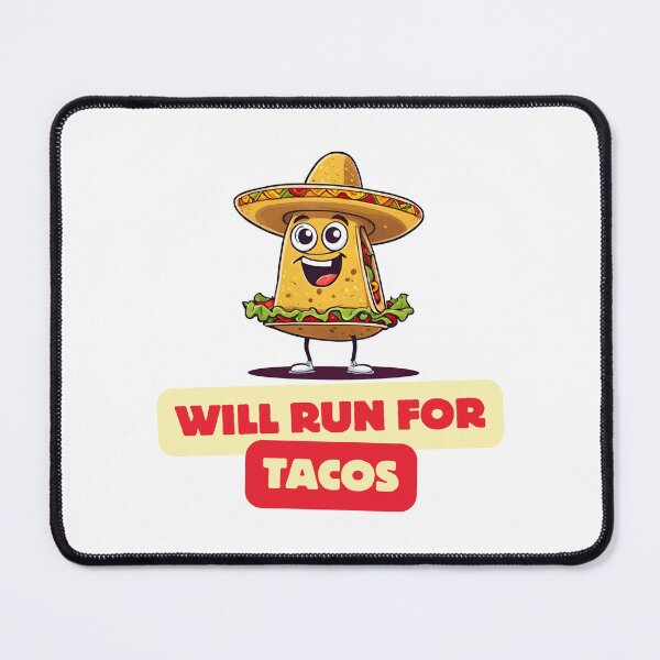 Item preview, Will Run For Tacos - Cartoon Taco Quote 2 designed and sold by Tom-Johnson.