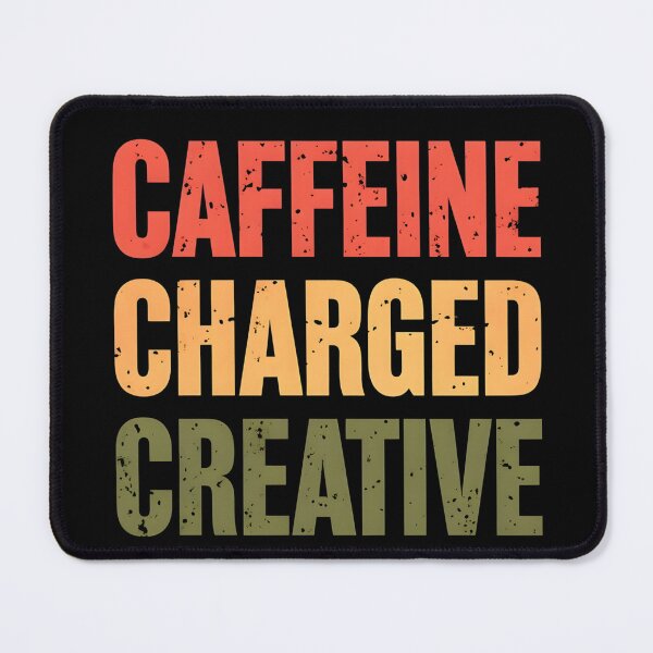 Item preview, Caffeine Charged Creative designed and sold by PrettyDecor.