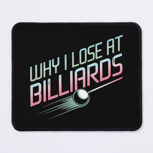 Item preview, Why I Lose At Billiards - This is the perfect gift for billiards enthusiasts who can laugh at their own losses! designed and sold by ZyziowskyArt.