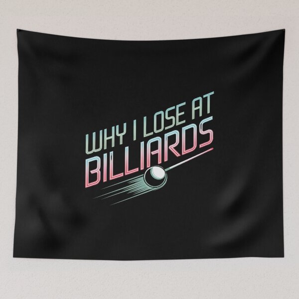 Item preview, Why I Lose At Billiards - This is the perfect gift for billiards enthusiasts who can laugh at their own losses! designed and sold by ZyziowskyArt.